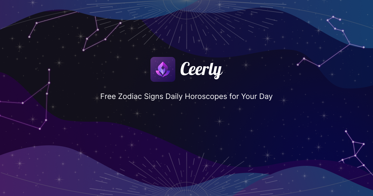 Free zodiac signs daily horoscopes for today ceerly